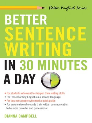 cover image of Better Sentence Writing in 30 Minutes a Day